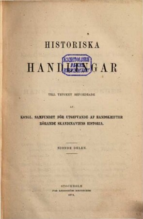 Historiska handlingar. 9. 1874