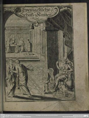 Evangelische Schatz-Kam[m]er