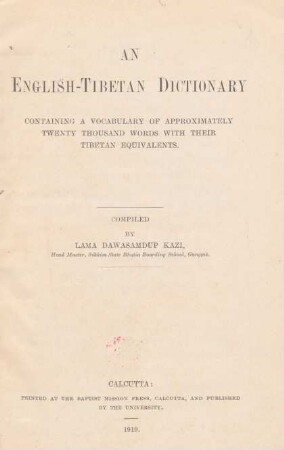 An English-Tibetan dictionary : containing a vocabulary of approximately twenty thousand words with their Tibetan equivalents