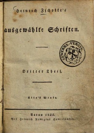 Heinrich Zschokke's ausgewählte Schriften. 3, Klio's Winke