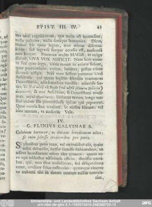 IV. C. Plinius Calvinae S. Calvinam hortatur, ne dubitet hereditatem adire : se enim solvisse creditoribus pro patre.