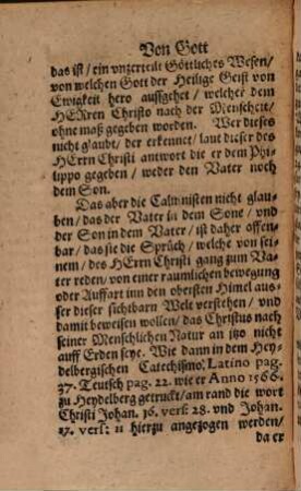 Synopsis Doctrinae Caluinianae. Summarischer begriff vnd gegründte Widerlegung der Zwinglischen vnd Caluinischen Lehre von etlichen Artickeln vnser Christlichen Religion : Darinnen solche Lehre vnd Bekentnus aus vielen gedruckten Büchern mit der Autorn eignen worten erzelet vnd auß Gottes Wort kurtzlich widerlegt wirdt, Sampt angehencktem Bericht auff etliche die Caluinische Lehre betreffende Fragen. ...