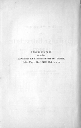 Sonderabdruck aus den Jahrbüchern für Nationalökonomie und Statistik. Dritte Folge, Band XIII, Heft 5 u. 6.