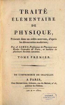 Traité Élémentaire De Physique : présenté dans un ordre nouveau, d'après les découvertes modernes. 1