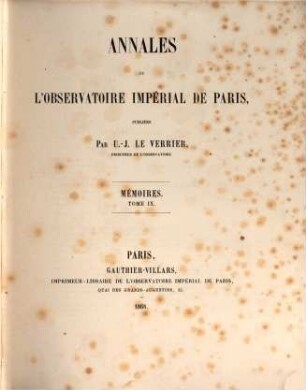 Annales de l'Observatoire de Paris. Mémoires. 9, 9. 1868