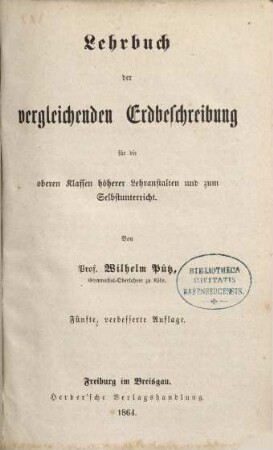 Lehrbuch der vergleichenden Erdbeschreibung : für d. oberen Klassen höherer Lehranst. u. zum Selbstunterricht
