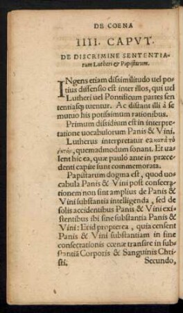 IIII. Caput. De Discrimine Sententiarum Lutheri et Papistarum.