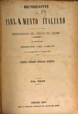 Rendiconti del Parlamento Italiano. Discussioni del Senato del Regno. 1869/70 (1870)