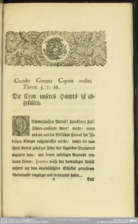 Cecidit Corona Capitis nostri. Thren. 5. v. 16. Die Cron unseres Haupts ist abgefallen