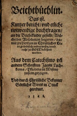 Beichtbüchlein : d. i. kurzer Bericht und etliche nothwendige Beichtfragen