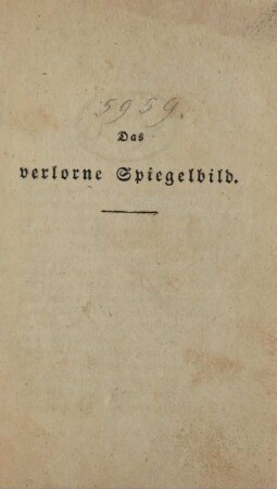 Das verlorne Spiegelbild