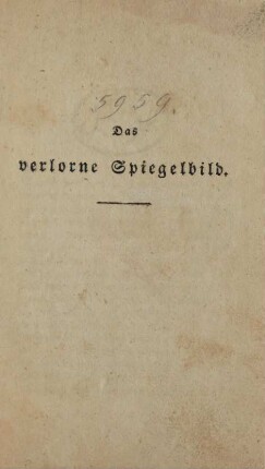 Das verlorne Spiegelbild