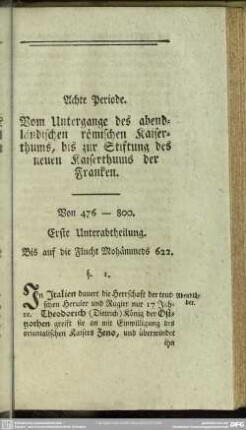 Achte Periode. Vom Untergange des abendländischen römischen Kaiserthums, bis zur Stiftung des neuen Kaiserthums der Franken