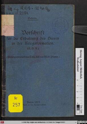 Vorschrift für die Erhaltung des Heeres in der Kriegsformation : (E. H. K.) ; (Sonderabdruck des Teils XIII des Mob.-Plans) ; D. V. E.-Nr. 219b