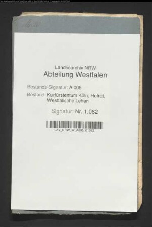 Die Belehnungen des Ludwig August von Dalwigk zu Lichtenfels-Sand und des Florenz Anton von Eppe mit dem Burgsitz zu Medebach und den beiden Zehnten zu Hallenberg und Medelon