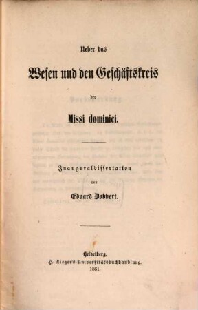 Ueber das Wesen und den Geschäftskreis der Missi dominici : Inauguraldissertation