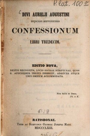 Divi Aurelii Augustini episcopi Hipponensis confessionum libri tredecim