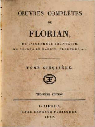 Oeuvres complètes de Florian : en huit volumes. 5, [Don Quichotte ; 1]