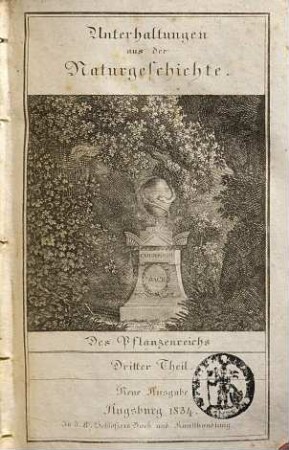 Unterhaltungen aus der Naturgeschichte, [18]. Des Pflanzenreichs dritter Theil