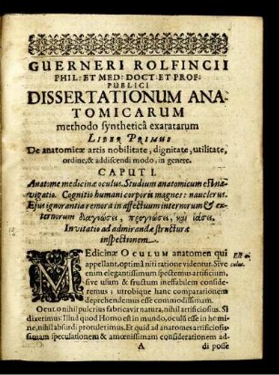 Liber Primus. De anatomicae artis nobilitate, dignitate, utilitate, ordine & addiscendi modo, in genere