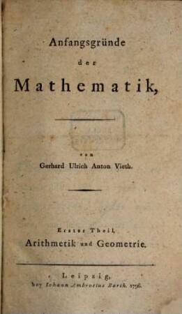 Anfangsgründe der Mathematik, 1. Arithmetik und Geometrie