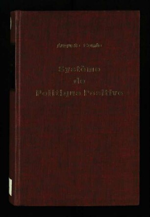 Système de politique positive, ou traité de sociologie, instituant la religion de l'humanité / Tome 3