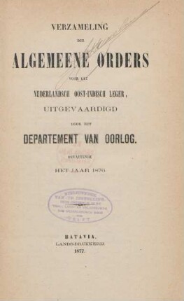 1876: Verzameling der algemeene orders voor het Nederlandsch Oost-Indisch leger