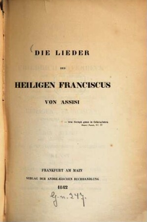 Die Lieder des Heiligen Franciscus von Assisi : = I cantici di San Francesco d'Assisi