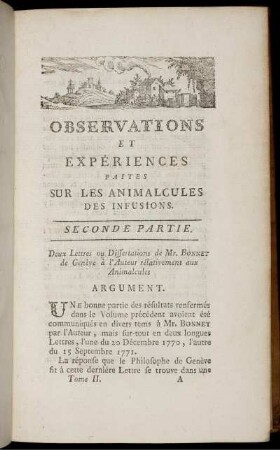 Observations Et Experiences Faites Sur Les Animalcules des Infusions. Seconde Partie.