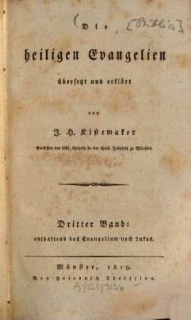 Die heiligen Evangelien, 3. Enthaltend das Evangelium nach Lukas