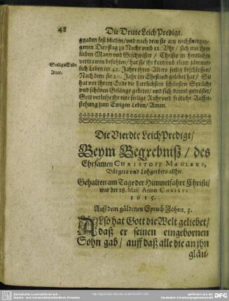 Die Vierdte LeichPredigt, Beym Begrebniß, des Ehrsamen Christoff Mahlers, Bürger und Lohgerbers allhie. Gehlaten am Tage der Himmelfahrt Christi, war der 18. Maij Anno Christi 1615.