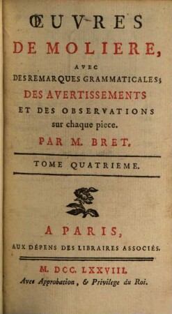 Oeuvres de Molière, 4. L'amour médecin. Le misanthrope. Le médcecin malgré lui. Mélicerte. Pastorale comique. Le Sicilien. - 356 S.