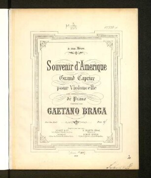 Souvenir d'Amérique : grand caprice pour violoncelle ; avec accomp. de piano