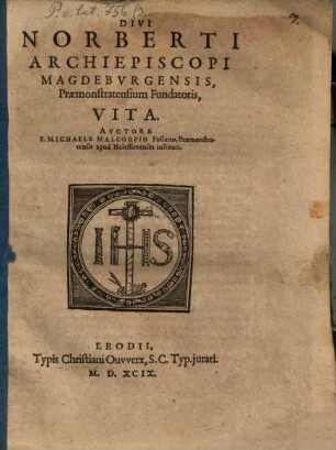 Divi Norberti Archiepiscopi Magdeburgensis, Praemonstratensium fundatoris, vita