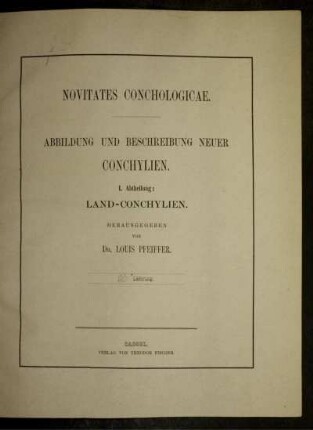 Novitates conchologicae. Abbildung und Beschreibung neuer Conchylien I. Abtheilung: Land-Conchylien. 26 Lieferung.