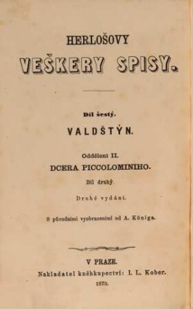 Herlošovy veškery spisy : S původními vyobryzeními od A. Königa. /Karl Herlossohns sämtliche Werke./, 6,2