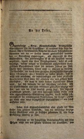 Kurze gemeinfaßliche französische Sprachlehre für den deutschen Bürgerstand zum Selbstunterrichte und zum Gebrauche in deutschen Bürgerschulen : Nebst den nöthigen Übungen im Sprechen und Schreiben dieser Sprache und einer in Kupfer gestochenen französischen Vorschrift zum Schönschreiben