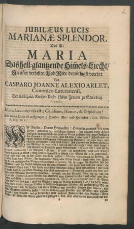 Jubilaeus Lucis Marianae Splendor, Das ist Maria Das hell-glantzende Himels-Liecht