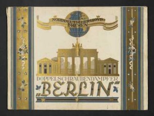 Doppelschraubendampfer "BERLIN" - Norddeutscher Lloyd Bremen