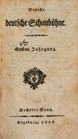 Neueste deutsche Schaubühne, 1806, Bd. 6 = Jg. 4