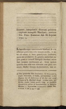 Examen integritatis duorum priorum capitum evangelii Matthaei, auctore Ioh. Frid. Schmidio AA. M. Lipsae 1791. 4.