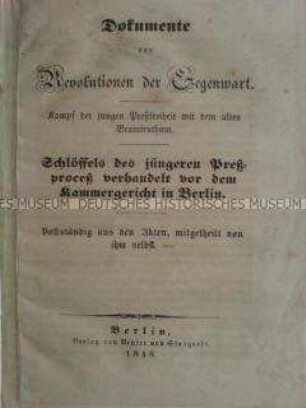 Bericht über den Prozess gegen Gustav Adolf Schlöffel wegen der Organisation einer Massendemonstration in Berlin 1848