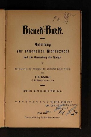 Bienen-Buch : Anleitung zur rationellen Bienenzucht und zur Verwertung des Honigs