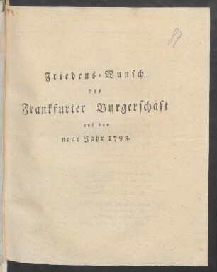 Friedens-Wunsch der Frankfurter Burgerschaft auf das neue Jahr 1793