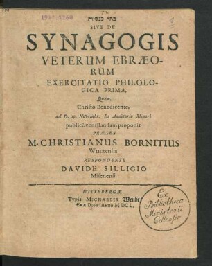 B¯attê knesyôt Sive De Synagogis Veterum Ebraeorum Exercitatio Philologica Prima