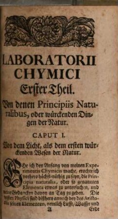 Johann Kunckel von Löwensterns Königl. Schwedischen Berg-Raths, und der Käyserl. Leopold. Societät Mit-Gliede, d. Hermes III. Collegium Physico-Chymicum Experimentale, Oder Laboratorium Chymicum, In welchem Deutlich und gründlich Von den wahren Principiis in der Natur und denen gewürckten Dingen, so wohl über als in der Erden, Als Vegetabilien, Animalien, Mineralien, Metallen, wie auch deren wahrhafften Generation, Eigenschafften und Scheidung, Nebst der Transmutation und Verbesserung der Metallen gehandelt wird