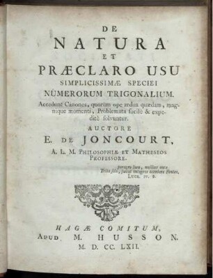 De natura et praeclaro usu simplicissimae speciei numerorum trigonalium : Accedunt Canones, quorum ope ardua quaedam ...