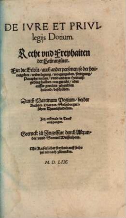 De Ivre Et Privilegijs Dotium : = Recht vnd Freyhaiten der Heuratgüter