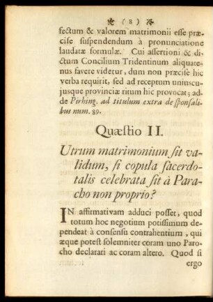 Quaestio II. Utrum matrimonium sit validum, si copula sacerdotalis celebrata sit à Paracho non proprio?