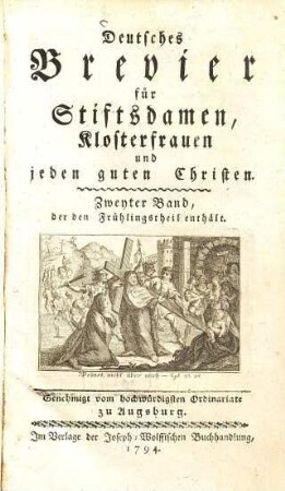 Deutsches Brevier für Stiftsdamen, Klosterfrauen und jeden guten Christen. 2., Frühlingstheil